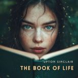The Book of Life, Upton Sinclair
