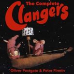 The Complete Clangers, Oliver Postgate