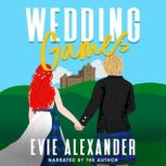 Wedding Games, Evie Alexander