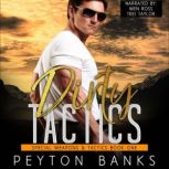 Dirty Tactics, Peyton Banks