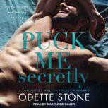 Puck Me Secretly, Odette Stone