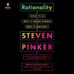 Rationality What It Is, Why It Seems Scarce, Why It Matters, Steven Pinker