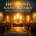 Healing Sanctuary, Tiffany C. Jacobs