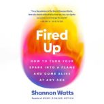 Fired Up, Shannon Watts