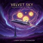 Velvet Sky The Last Flight of Icarus..., Lynda Wright Piepmeyer