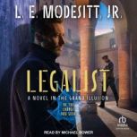 Legalist, L. E. Modesitt, Jr.