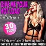 Give Me Your Hot Load 30Pack  Colle..., Kimmy Welsh