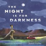 The Night is for Darkness, Jonathan Stutzman