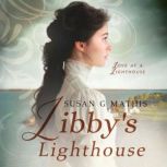 Libbys Lighthouse, Susan G. Mathis