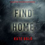 Find Home An Addison Shine FBI Suspe..., Kate Bold