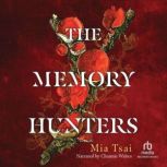 The Memory Hunters, Mia Tsai