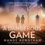 A Dangerous Game, Mandy Robotham