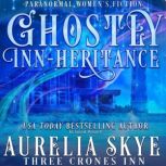 Ghostly Innheritance, Aurelia Skye