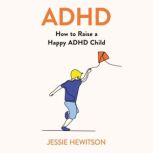 ADHD, Jessie Hewitson