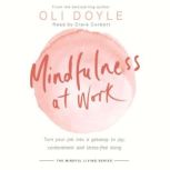 Mindfulness at Work, Oli Doyle