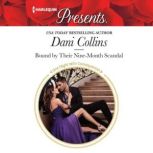 Bound by Their Nine-Month Scandal, Dani Collins
