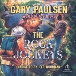 The Rock Jockeys, Gary Paulsen