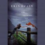 The Promises She Keeps, Erin Healy