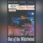 Out Of The Whirlwind, Gilbert Morris