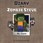 Diary Of A Zombie Steve Book 3 - Shipwrecked An Unofficial Minecraft Book, MC Steve