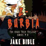 ZBurbia The Road Trip Trilogy, Jake Bible