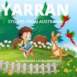 YARRAN, Stories from Australia, Anisoara Laura Mustetiu