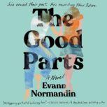 The Good Parts, Evann Normandin