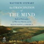 An Emancipation of the Mind, Matthew Stewart