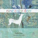 Nine Color Deer, Kailin Duan