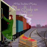 Body on the Train, The, Frances Brody