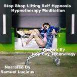 Stop Shop Lifting Self Hypnosis Hypno..., Key Guy Technology