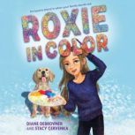 Roxie in Color, Diane Debrovner