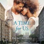 A Time for Us, Rachel Anthony
