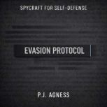 Evasion Protocol, P.J.  Agness