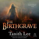 The Birthgrave, Tanith Lee