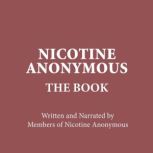 NICOTINE ANONYMOUS The Book, Nicotine Anonymous members