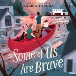 Some of Us Are Brave, Saadia Faruqi
