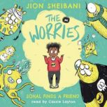 The Worries Sohal Finds a Friend, Jion Sheibani