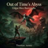Out of Times Abyss, Edgar Rice Burroughs