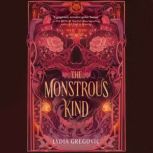 The Monstrous Kind, Lydia Gregovic