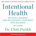Intentional Health, Dr. Chiti Parikh