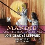 Mandie and the Secret Tunnel, Lois Gladys Leppard