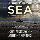 A Speck in the Sea, John Aldridge