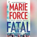 Fatal Frenzy Book Nine of the Fatal Series, Marie Force
