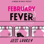 February Fever, Jess Lourey
