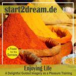 Guided Meditation Enjoying Life..., Nils Klippstein