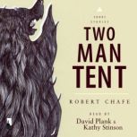Two-Man Tent, Robert Chafe