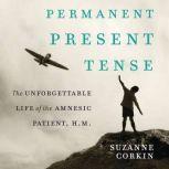 Permanent Present Tense, Suzanne Corkin
