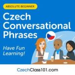 Conversational Phrases Czech Audioboo..., Innovative Language Learning LLC