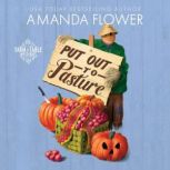 Put Out to Pasture, Amanda Flower